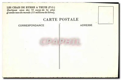 Os celeiros de Byrrh em Thuir (P.O.) — algumas das 72 barricas da maior adega do mundo (15 milhões de litros) — Verso