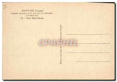 Saint-Dié (Vosges) — Incêndio provocado pelos alemães na cidade — Praça Saint-Martin — Edição Loos, Saint-Dié — Verso