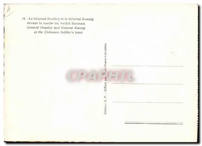 Geral Bradley e Geral Koenig diante da Tumba do Soldado Desconhecido — Éditions O.P. - Diffusé par Photo-Presses Libération — Verso
