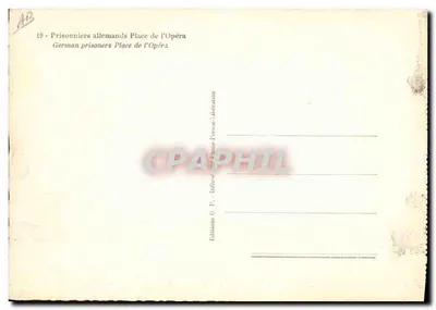 Prisonniers allemands — Place de l'Opéra — Éditions O.P. Photo-Presses-Libération — Verso