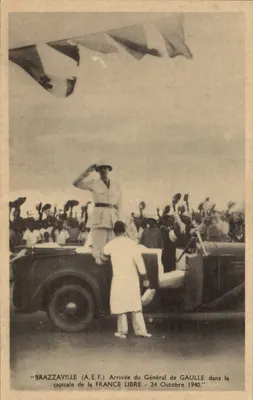 Brazzaville (A.E.F.) — Arrivée du Général de Gaulle dans la capitale de la France Libre — 24 Octobre 1940