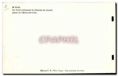 A multidão aclamando o Geral de Gaulle — praça da Prefeitura — Edições S. R. Photo Serge — Verso