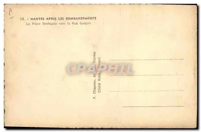 Nantes — Place Bretagne après les bombardements — F. Chapeau, éditeur, Nantes — Verso