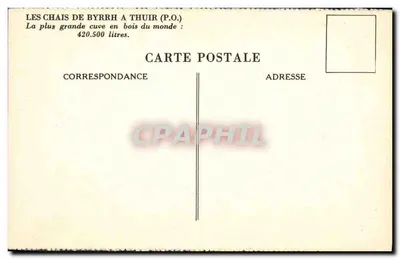 Os Chais de Byrrh em Thuir (P.O.) — A maior cuba de madeira do mundo — 420.500 litros — Verso