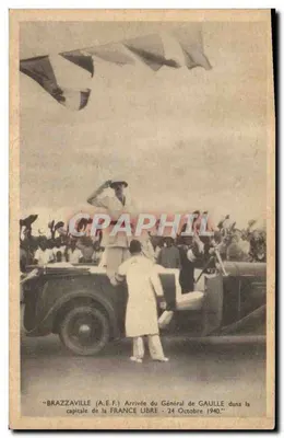 Brazzaville (A.E.F.) — Arrivée du Général de Gaulle dans la capitale de la France Libre — 24 Octobre 1940