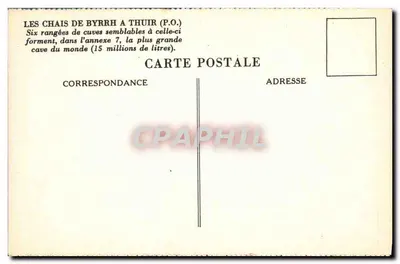 Les Chais de Byrrh à Thuir — Six rangées de cuves semblables à celle-ci forment dans l'annexe 7, la plus grande cave du monde (15 millions de litres). — Verso