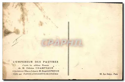 L'Empereur des Pauvres — Adaptation et mise en scène de M. René Le Prince — Édité par Pathé-Consortium-Cinéma — Verso