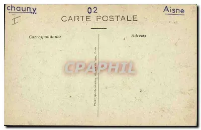 Chauny (Aisne) — El Palacio de Justicia y las casas circundantes destruidas por orden del General Alemán — Phot-Express, París, n°1613 — Reverso