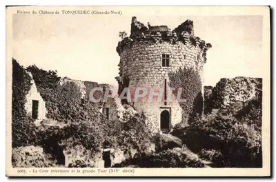 Ruínas do Castelo de Tonquedec (Côtes-du-Nord) — A Cour intérieure e a grande Torre (século XIV) — Edição das Novas Galerias Piézimaires