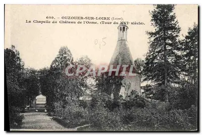 Ouzouer-sur-Loire — A Capela do Castelo de l'Orme (Torre do Século XVI) — Marchand, Sully-sur-Loire, n°609