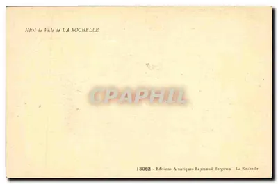 Hôtel de Ville w La Rochelle — wydawca Raymond Bergevin, nr 13062 — Rewers