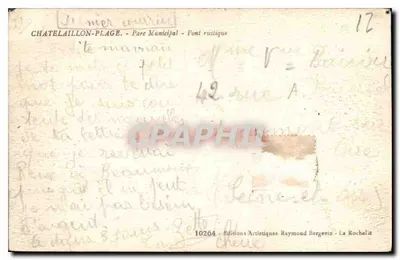Rustyczny most — Châtelailly-Plage — Wydawnictwo Artystyczne Raymond Bergevin — Rewers