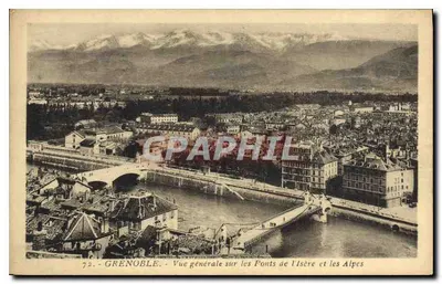 Grenoble — Vista geral sobre os Pontes da Isère e as Alpes — Edição Marf, Place Vigor-Huze