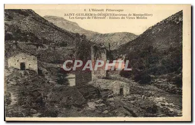 As Gorges do Hérault - Ruínas do Velho Molino — Saint-Guilhem-le-Désert (Aproximadamente de Montpellier) — C. Deune, Fot. Imp. Gourjon, Marselha