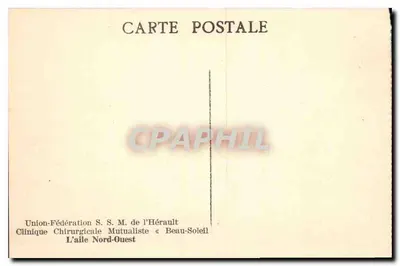 Mutualistische Chirurgische Kliniek « Beau-Soleil » — Noordoostvleugel — Unie-Federatie S. S. M. van l'Hérault — Achterkant