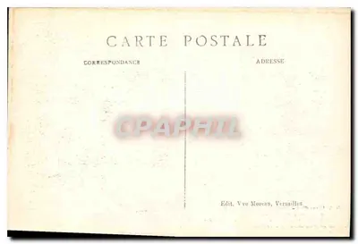 Quarto de Luís XIV em Versalhes — Luís XIV faleceu em 1º de setembro de 1715. Luís XVI e Maria Antonieta apareceram em 6 de outubro de 1789 diante dos revoltados vindos de Paris — Edit. Vvo Moreau, Versalhes — Verso