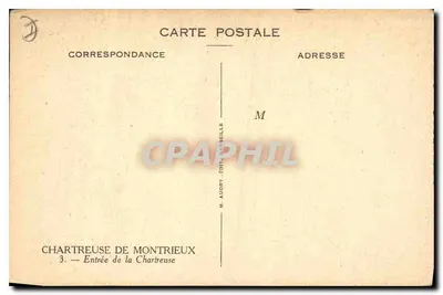 Chartreuse de Montrieux — Entrance to the Charterhouse — M. Audry, Publisher Marseille — Back