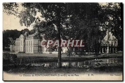 O Castelo de PONTCHARTRAIN (S.-et-O.) visto do Parque — E. M. — Edit. Ternard