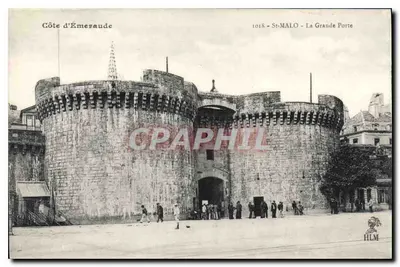 St-Malo - La Grande Porte — Côte d'Émeraude — wydawca HLM, n° 1018