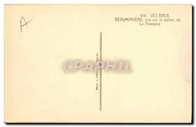 Beaumanière, vue sur le vallon de La Fontaine — Les Baux — Édit. J. George Arlès, n° 418 — Verso