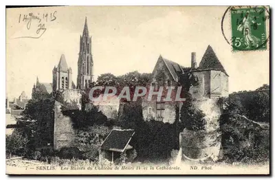 Senlis — Ruínas do Castelo de Henri IV e a Catedral — ND. Fot.