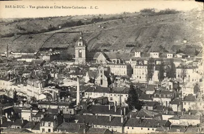 BAR-le-DUC - Visão geral e Côte Sainte-Catherine - E. C.