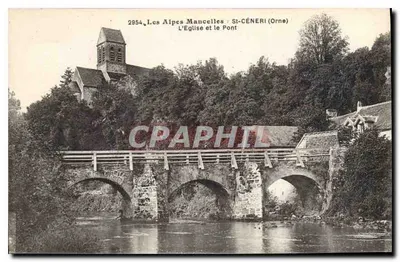 As Alpes Mancelles - St-Céneri (Orne) — A Igreja e o Ponte — n° 2954