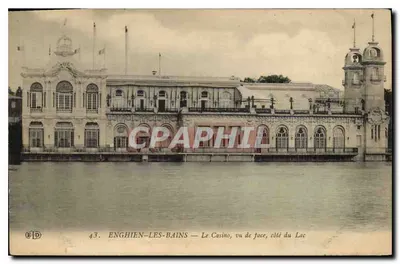 Enghien-les-Bains — O Casino, visto de frente, lado do Lago — E.D. n°43
