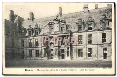 Ecouen — Casa de Educação da Legião de Honra — Pátio de Honra — Seux, edit.