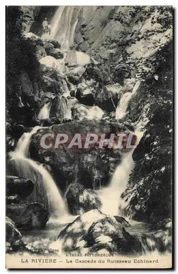 La Rivière — L’Isère pittoresque — La Cascade du Ruisseau Eohinard — Éditeur : Vinay