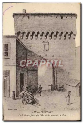 Porta Saint-Jean, Aix-en-Provence — do VIIIº século, demolida em 1832 — Mayer, editor