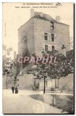 Moulin - Castelo dos Duques de Bourbon — La C. R. A. Pupje, n° 9102