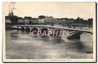 Bayonne (B.-P.) — O Ponte Saint-Esprit — M. D.