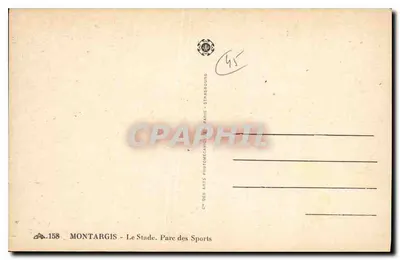 Montargis — Stadion. Park Sportowy — uruchomiony 2 sierpnia 1928 — C° des Arts, Paryż - Strasburg — Rewers