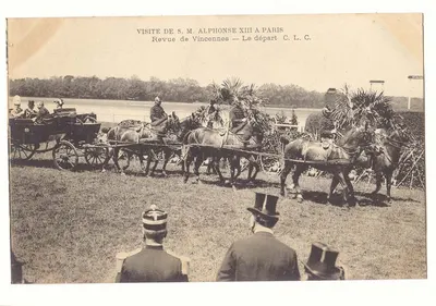 Visite de S.M. Alphonse XIII à Paris — Revue de Vincennes — Le départ C.L.C.