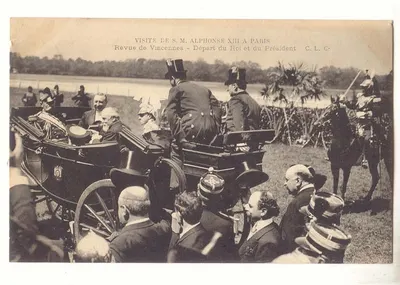 Visite de S.M. Alphonse XIII à Paris — Revue de Vincennes — Départ du Roi et du Président — C.L.C.