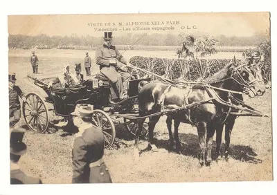 Visite de S.M. Alphonse XIII à Paris — Vincennes — Les officiers espagnols — C.L.C.