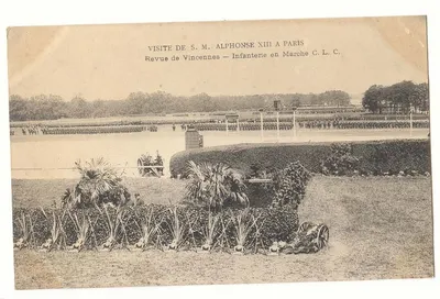 Visite de S.M. Alphonse XIII à Paris — Revue de Vincennes — Infanterie en Marche C.L.C.